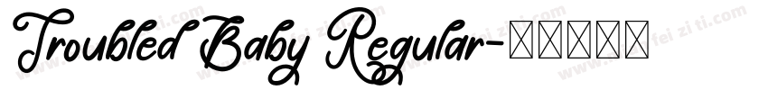 Troubled Baby Regular字体转换